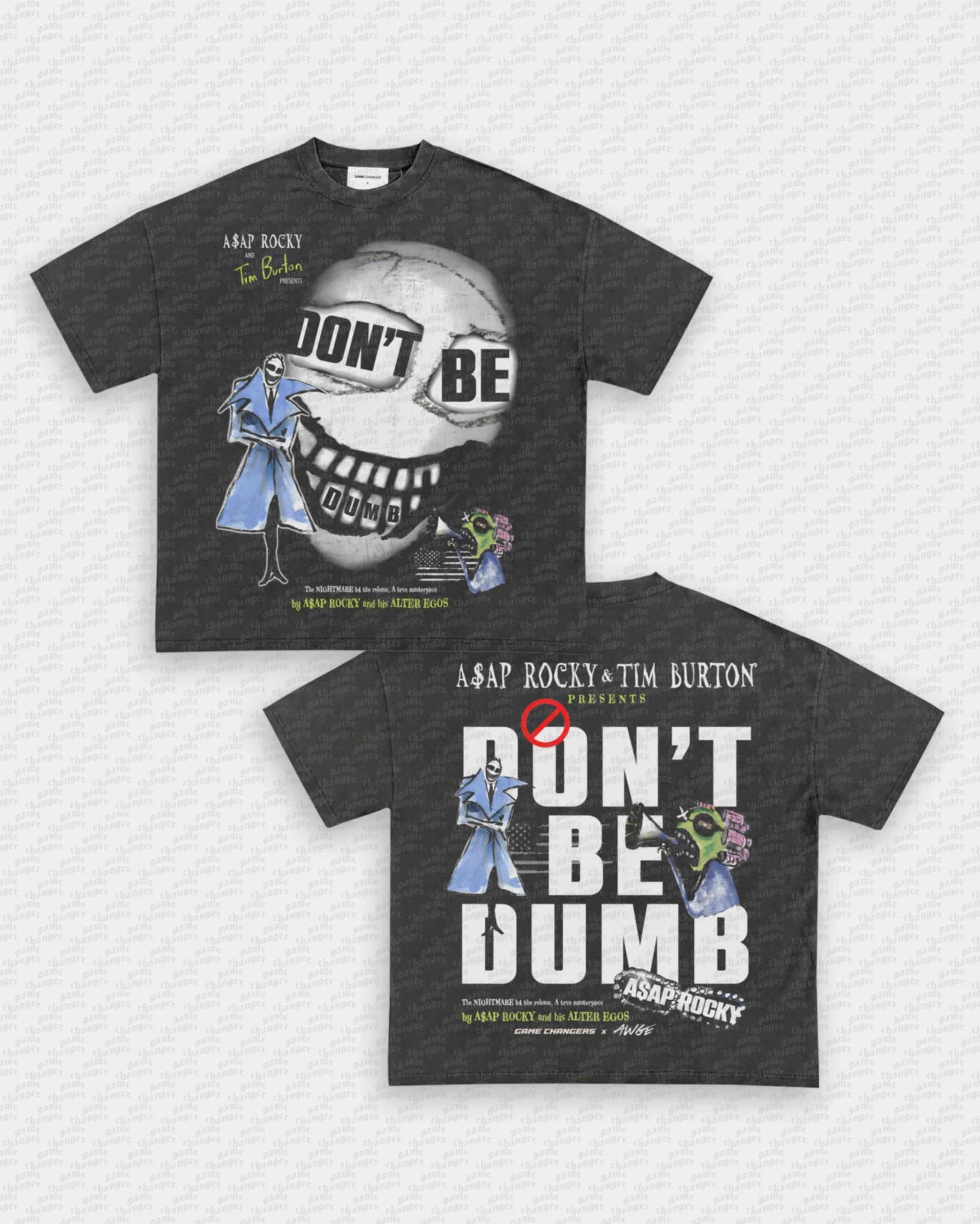 DONT BE DUMB TEE - [DS]