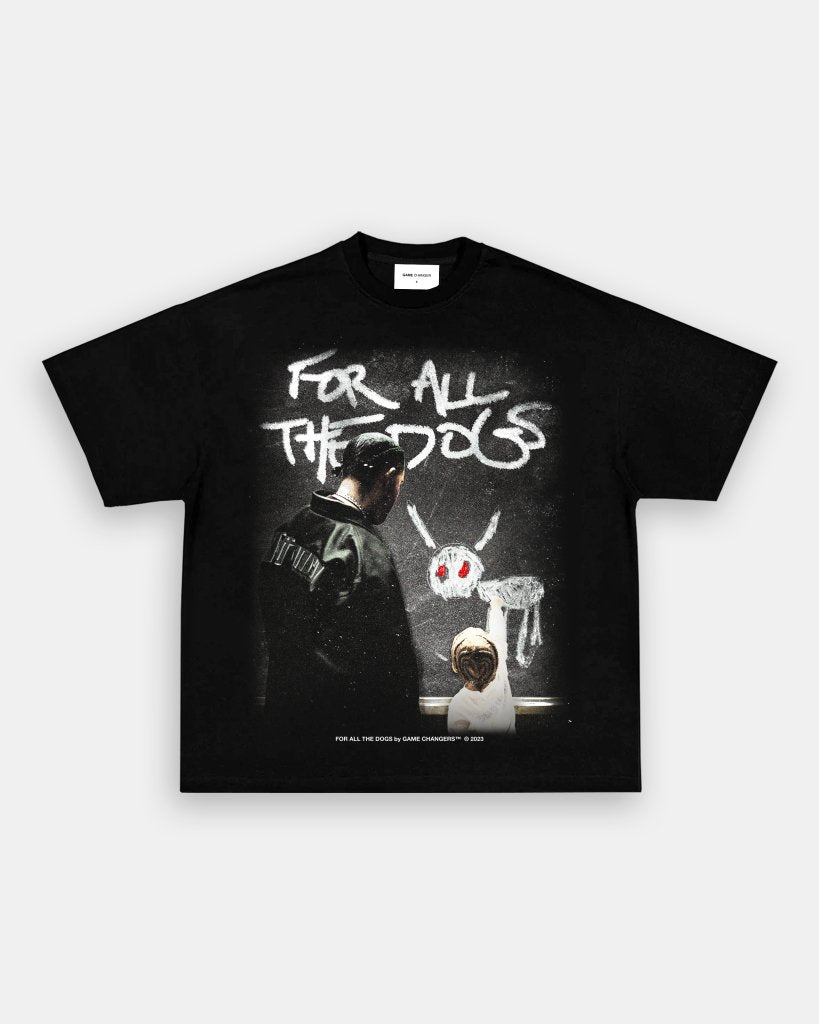 FOR ALL THE DOGS V2 TEE - VIBRAS® VIBRAS - GRAPHIC TEES - GAME CHANGERS